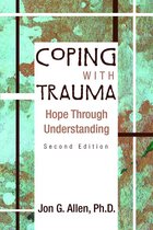 Coping With Trauma, Second Edition: Hope Through Understanding