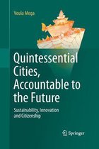 Quintessential Cities, Accountable to the Future