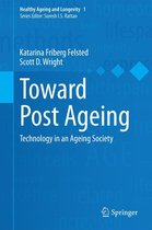 Healthy Ageing and Longevity 1 - Toward Post Ageing