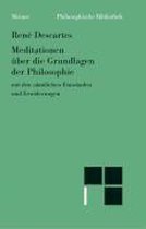 Meditationen über die Grundlagen der Philosophie mit den sämtlichen Einwänden und Erwiderungen