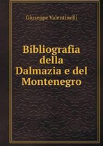 Bibliografia della Dalmazia e del Montenegro