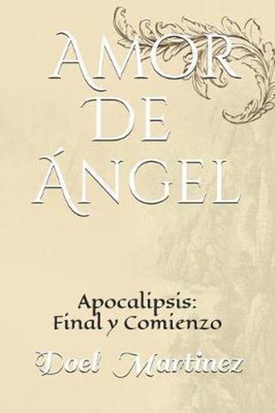 Amor de Angel Amor de Angel, Doel Martinez 9781730759765 Boeken bol