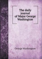 The Daily Journal of Major George Washington