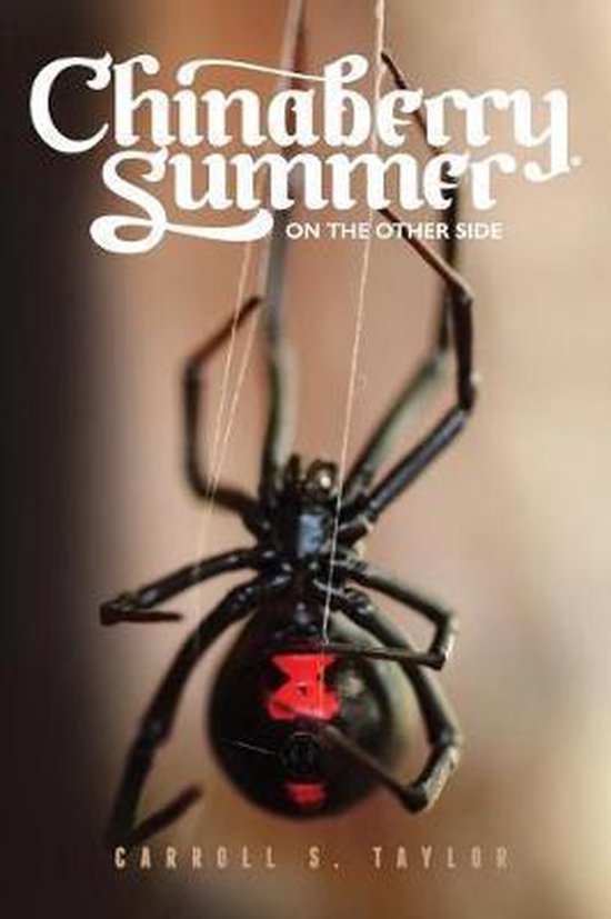 Chinaberry Summer, Carroll S Taylor 9780998685724 Boeken