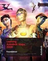 Learning Autodesk Maya 2009 Foundation