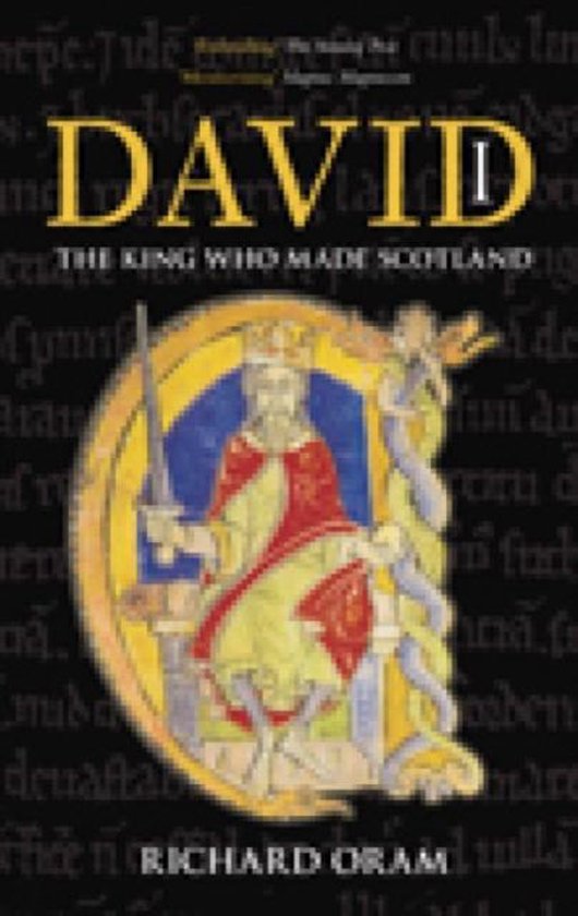 David I The King Who Made Scotland - cover