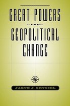 Great Powers And Geopolitical Change