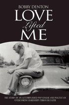 Love Lifted Me