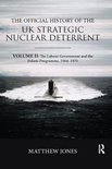 Government Official History Series-The Official History of the UK Strategic Nuclear Deterrent