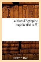 Litterature- La Mort d'Agrippine, Tragédie (Éd.1653)