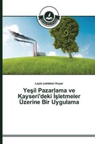 Yeşil Pazarlama ve Kayseri'deki İşletmeler Üzerine Bir Uygulama