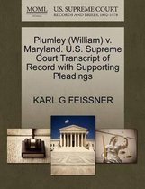 Plumley (William) V. Maryland. U.S. Supreme Court Transcript of Record with Supporting Pleadings