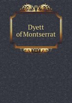 Dyett of Montserrat