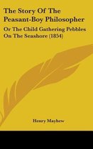 The Story of the Peasant-Boy Philosopher