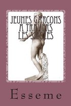 Jeunes garcons a travers les siecles
