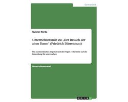 Unterrichtsstunde zu: ''Der Besuch der alten Dame'' (Friedrich Dürrenmatt)