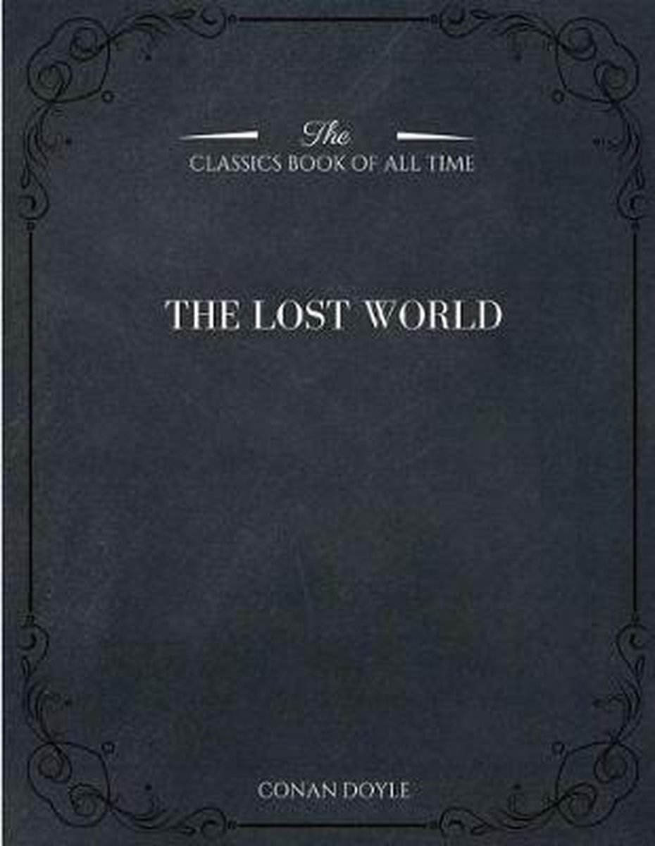 The Lost World van Arthur C Conan Doyle