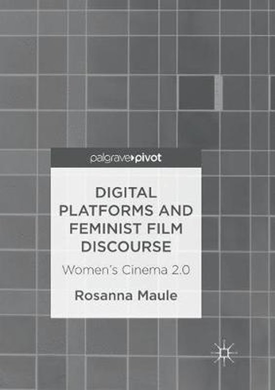 Digital Platforms and Feminist Film Discourse - cover
