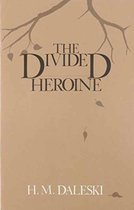 Divided Heroine