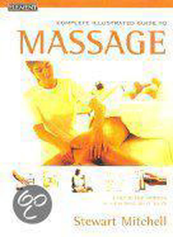 The Complete Illustrated Guide to Massage - cover