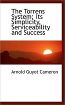 The Torrens System; Its Simplicity, Serviceability and Success