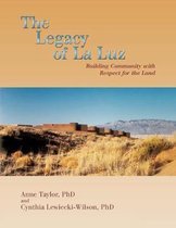 The Legacy of La Luz