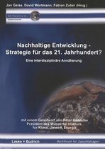 Nachhaltige Entwicklung -- Strategie Fur Das 21. Jahrhundert?