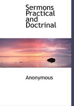 Sermons Practical and Doctrinal