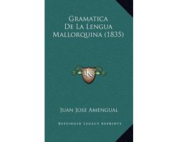 Gramatica de La Lengua Mallorquina (1835)