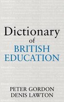 Woburn Education Series- Dictionary of British Education