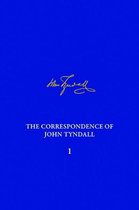 Correspondence of John Tyndall, Volume 1, The