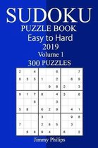 300 Easy to Hard Sudoku Puzzle Book, 2019