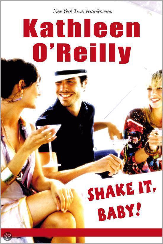 Shake it, baby!, Kathleen O'Reilly 9789034715791 Boeken