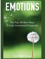 Guide & Strategies for Mastering Your Emotions- Emotions