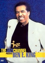 Jazz Channel Presents Ben E. King [Video/DVD]
