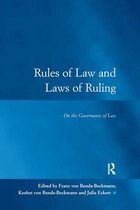 Law, Justice and Power - Rules of Law and Laws of Ruling