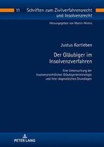Schriften Zum Zivilverfahrensrecht Und Insolvenzrecht-Der Glaeubiger im Insolvenzverfahren