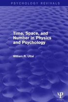Psychology Revivals- Time, Space, and Number in Physics and Psychology (Psychology Revivals)