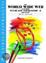 Worldwide Web Featuring Netscape Navigator 4 Software