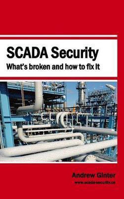 SCADA Security - What's broken and how to fix it - cover
