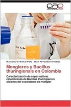 Manglares y Bacillus Thuringiensis En Colombia