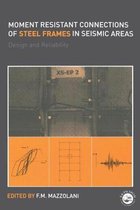 Moment Resistant Connections of Steel Frames in Seismic Areas