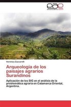 Arqueologia de Los Paisajes Agrarios Surandinos