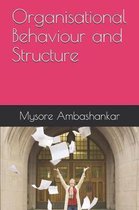 Organisational Behaviour and Structure