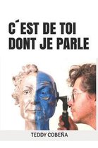 C est de Toi Dont Je Parle