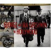 George & Ira Gershwin In Hollywood