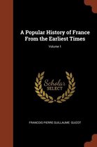 A Popular History of France from the Earliest Times; Volume 1