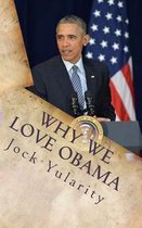 Why We Love Obama