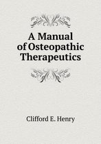 A Manual of Osteopathic Therapeutics