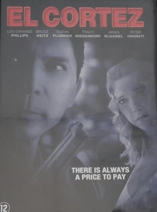 El Cortez dvd met Lou Diamond Phillips, Bruce Weitz, Glenn Plummer, Tracy Middendorf, James McDaniel, Peter Onorati. "Er is altijd een prijs te betalen"